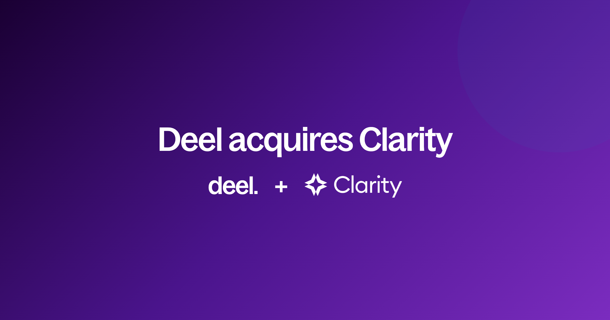 Deel acquires Clarity: continuous AI security from hiring to day-to-day work